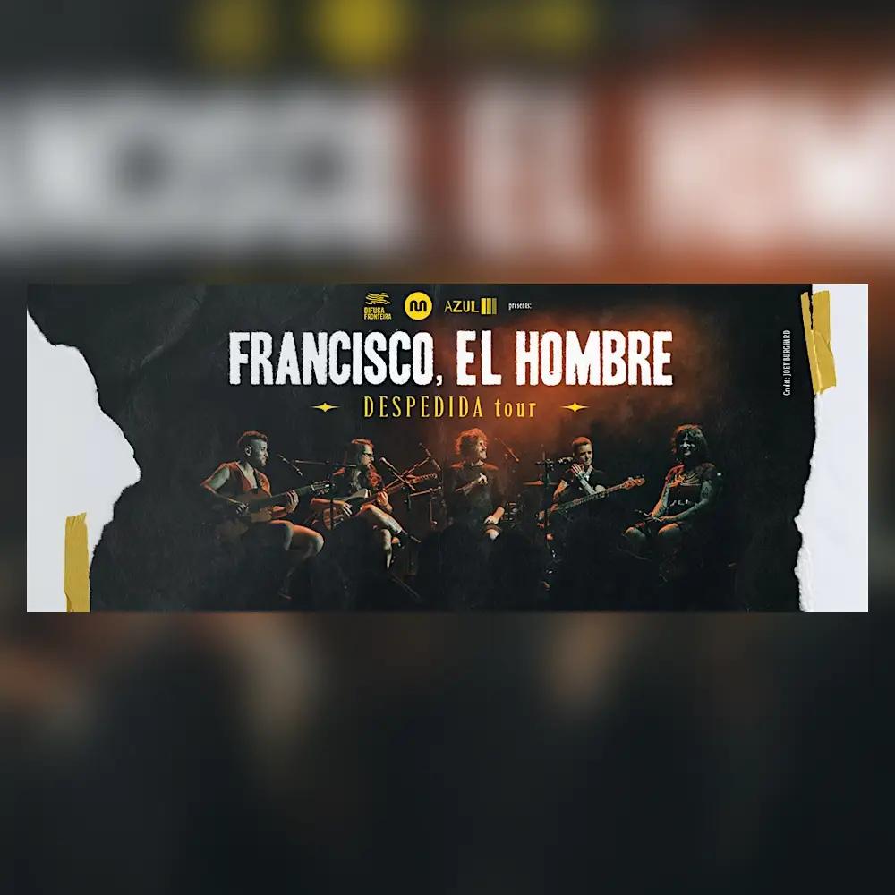 Francisco, El Hombre - "Despedida" Tour